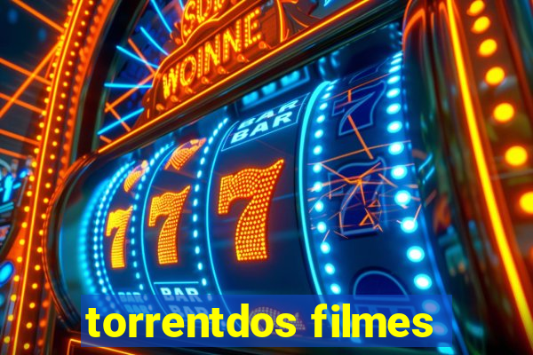 torrentdos filmes